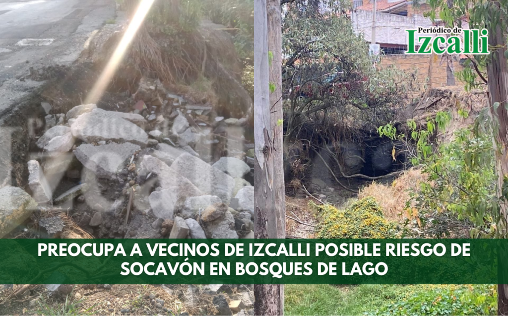 Preocupa a vecinos de Izcalli posible riesgo de socavón en Bosques de Lago