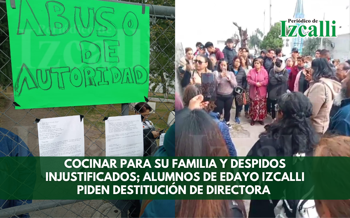 Cocinar para su familia y despidos injustificados; alumnos de Edayo piden destitución de directora