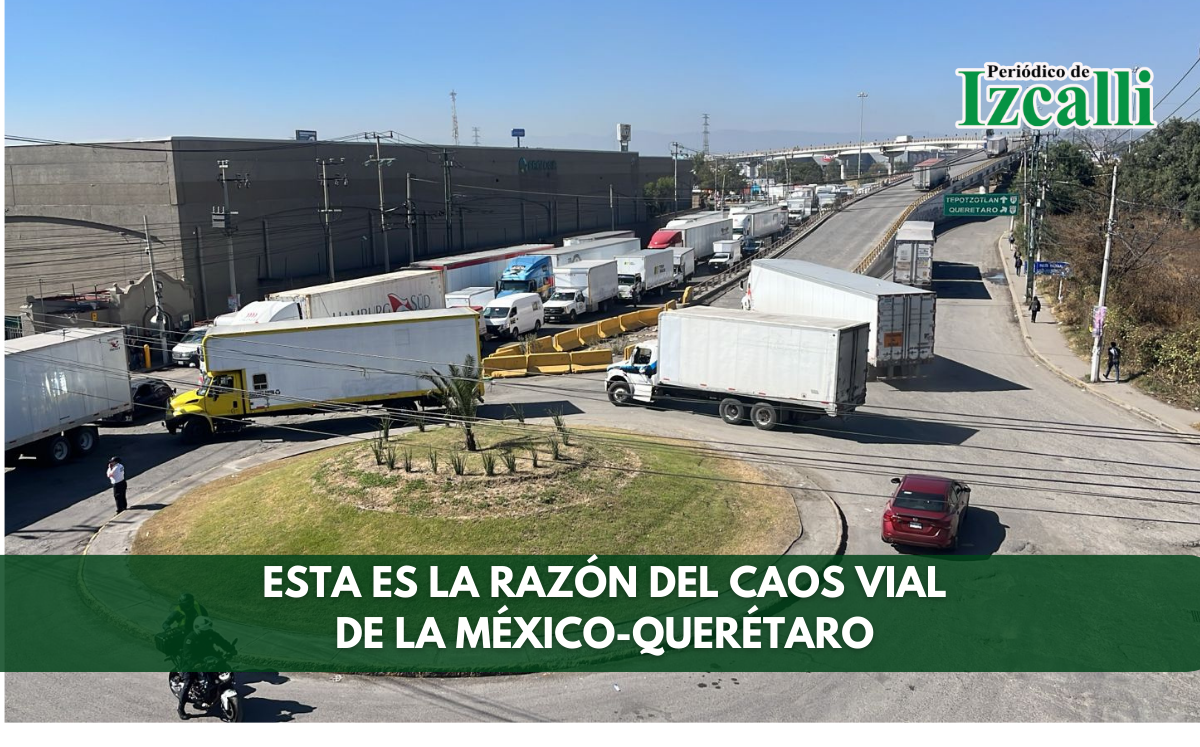 Esta es la razón del caos vial de la México-Querétaro