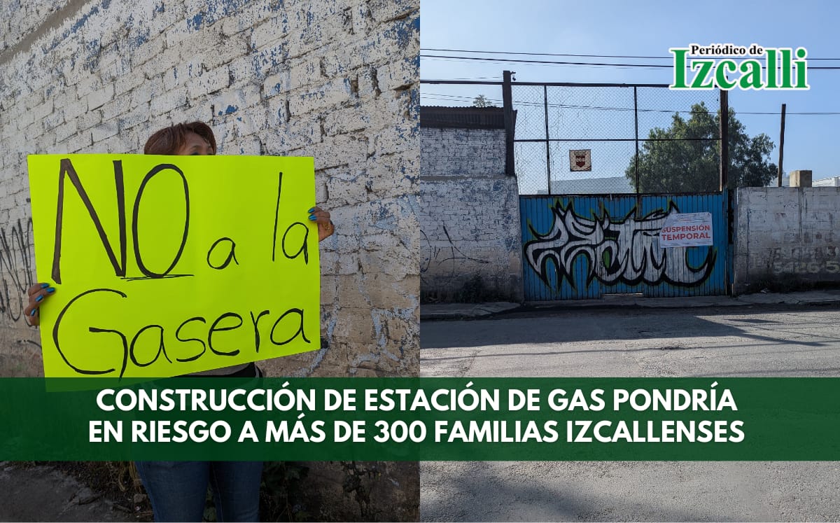 Construcción de estación de gas pondría en riesgo a más de 300 familias izcallenses