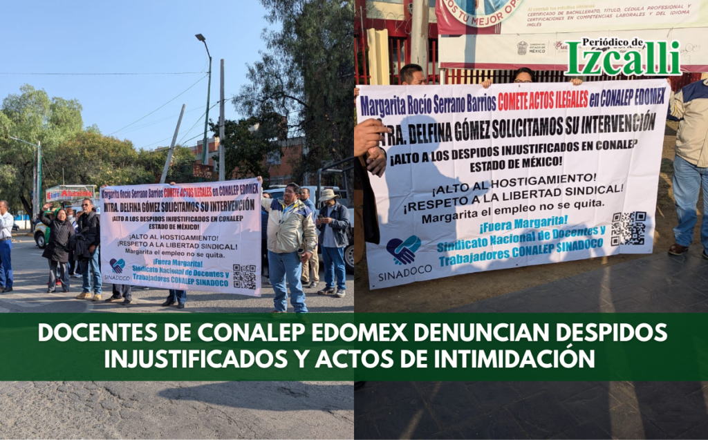 Docentes de CONALEP Edomex denuncian despidos injustificados y actos de intimidación