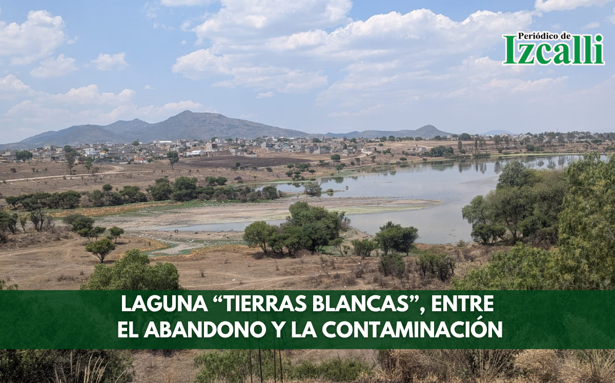 Laguna “Tierras Blancas”, entre el abandono y la contaminación
